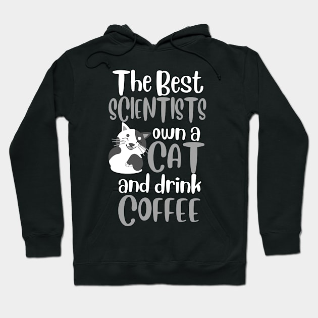 The Best Scientists Cat Quote Hoodie by ScienceCorner